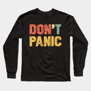 Vintage Don't Panic T-Shirt - Retro Colors Gift Tee Long Sleeve T-Shirt